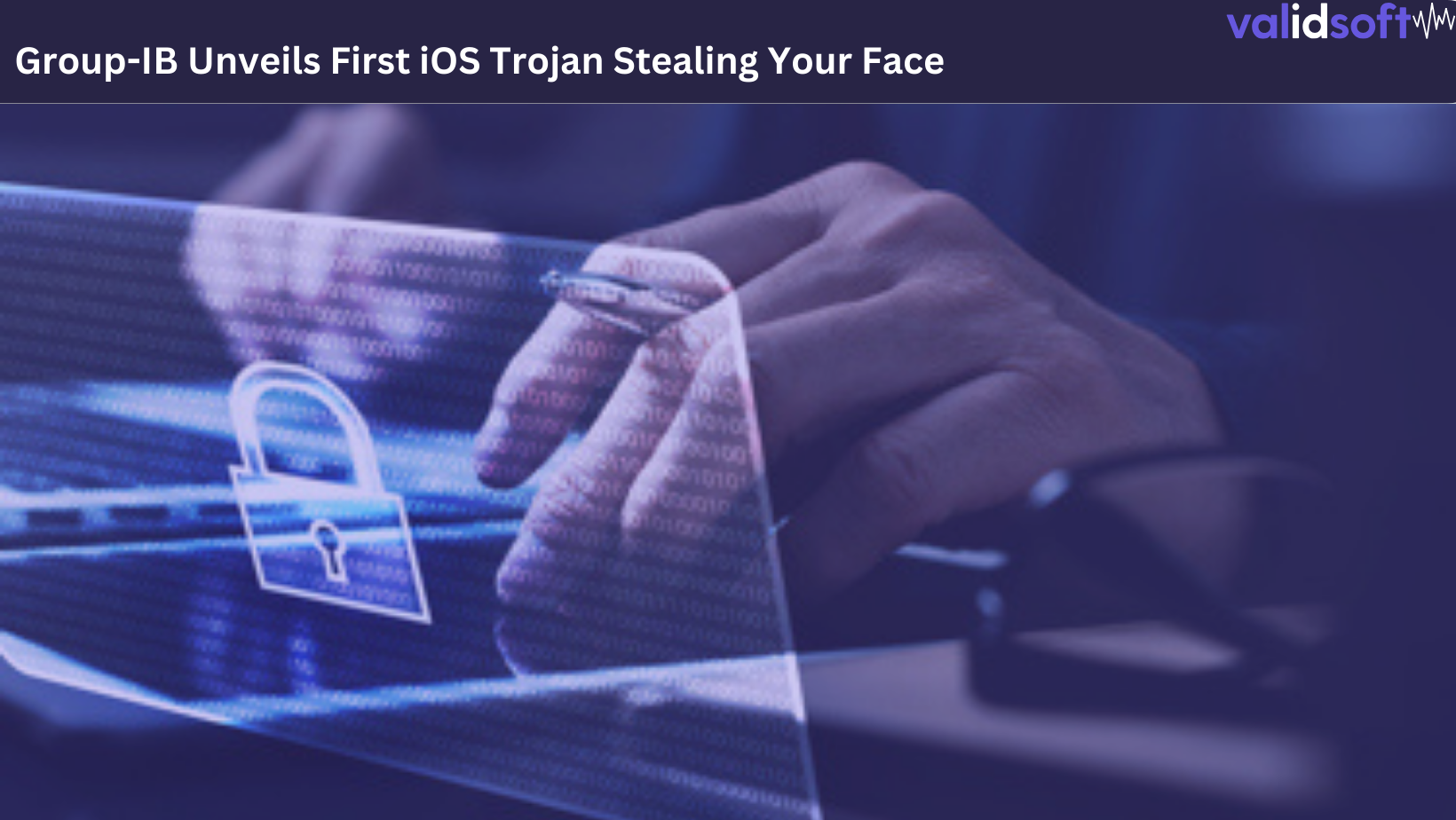 First iOS Trojan - How to Secure Identities